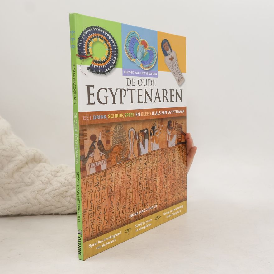 Anja Delombaert Bezoek aan het verleden: De oude Egyptenaren
