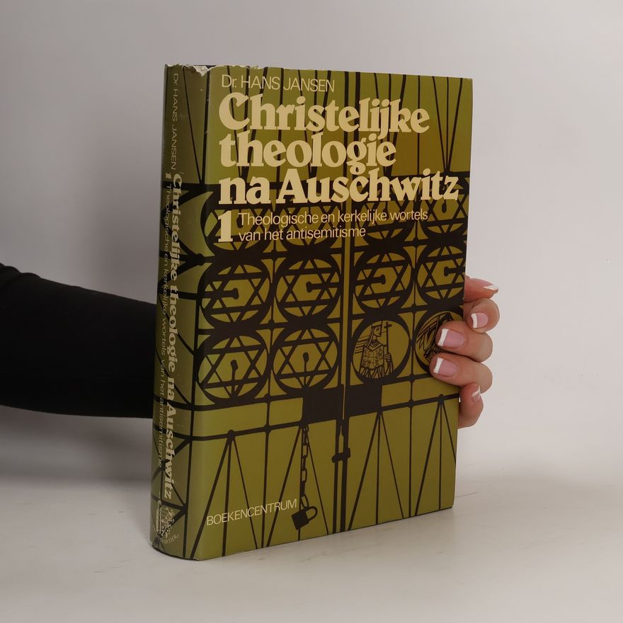 Hans Jansen Christelijke theologie na Auschwitz I.