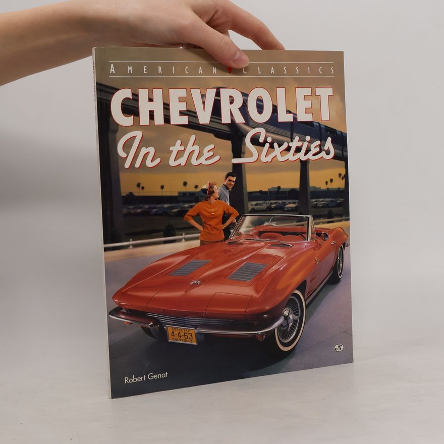 Robert Genat Chevrolet in the Sixties