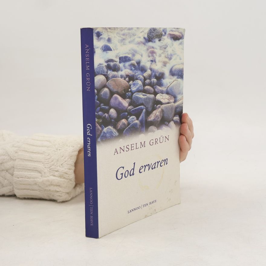 Anselm Grün God ervaren