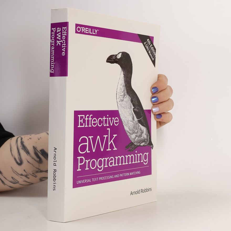 Arnold D. Robbins Effective AWK Programming, 4e
