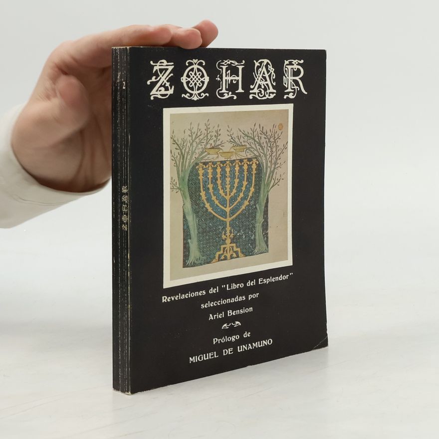 Ariel Bension Zohar. Revelaciones del Libro del Esplendor