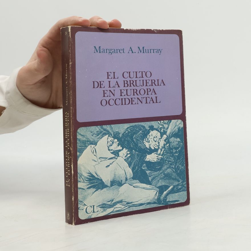 Beatriz Constante El culto de la brujería en Europa occidental
