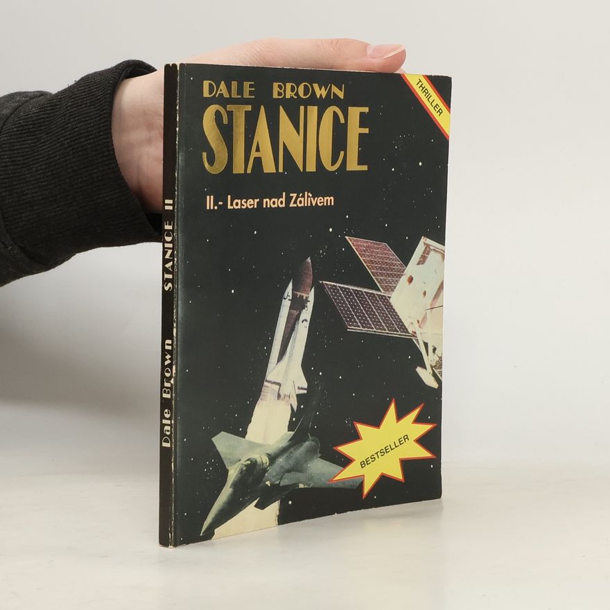 Dale Brown Stanice II. Laser nad Zálivem
