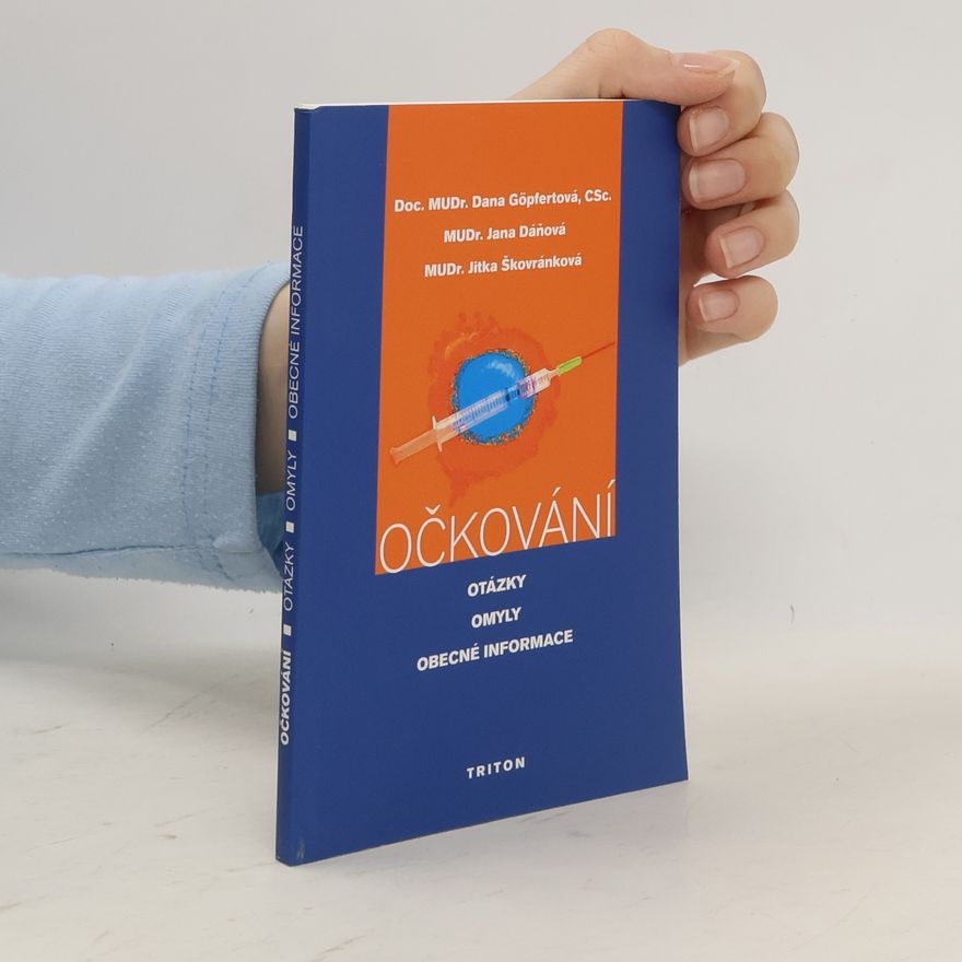 Jana Dáňová Očkování : otázky, omyly, obecné informace