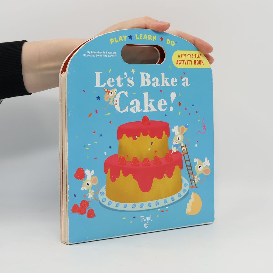 Hélène Convert Play Learn Do: Let's Bake a Cake!