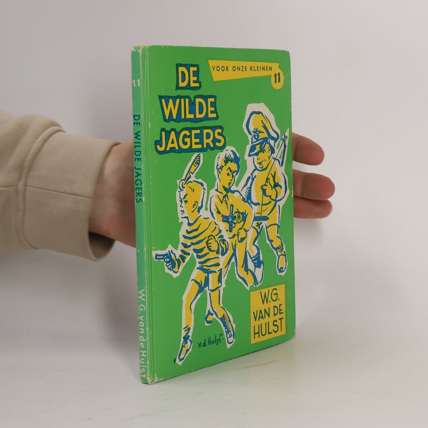 W. G. Van De Hulst De wilde jagers / druk 19