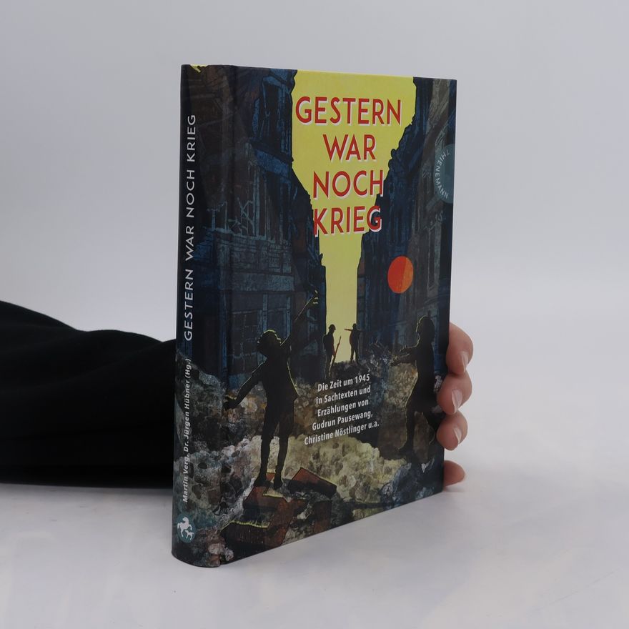 Jürgen Hübner Gestern war noch Krieg