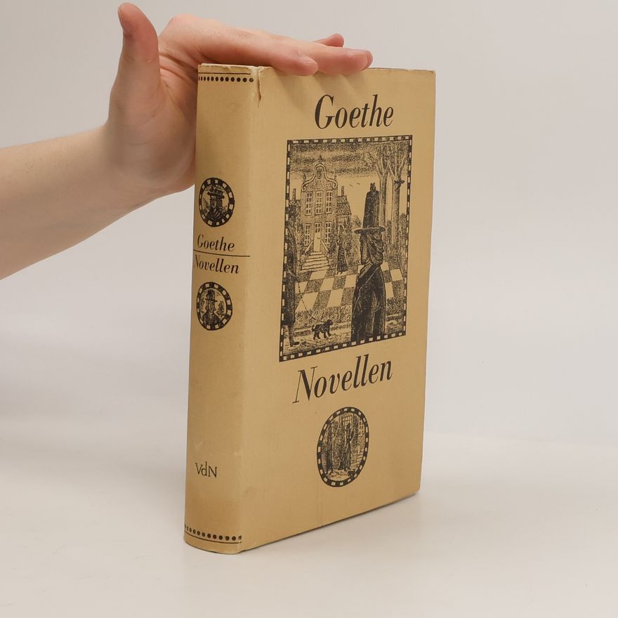 Johann Wolfgang von Goethe Goethe Novellen
