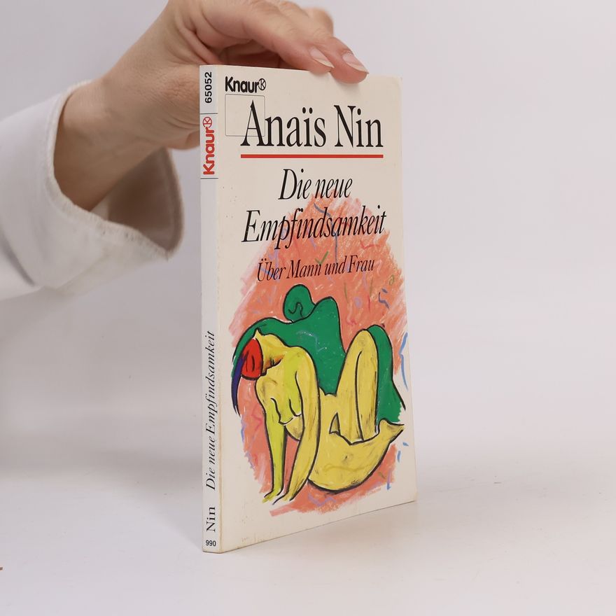 Anaïs Nin Knaur Taschenbücher. Starke Seiten für Frauen: Die neue Empfindsamkeit
