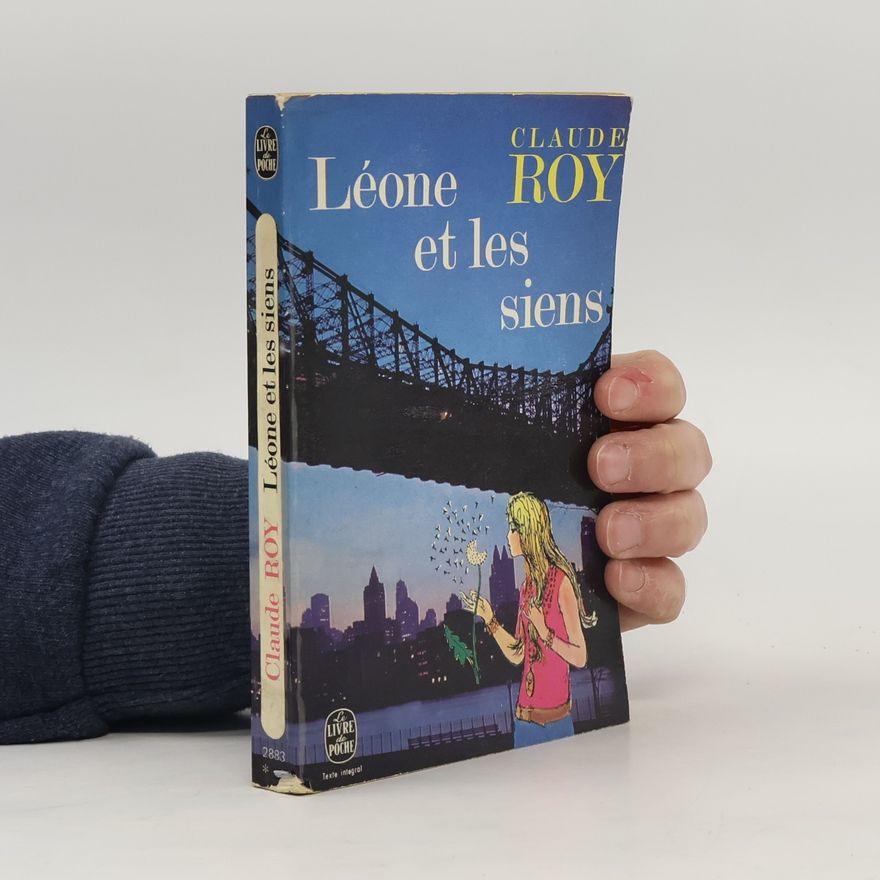 Claude Roy Léone et les siens