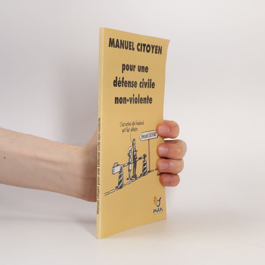 Various authors Manuel citoyen pour une défense civile non-violente