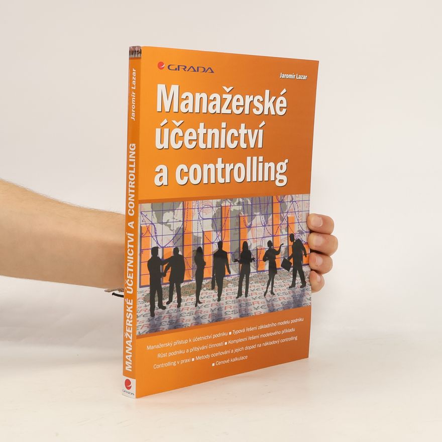 Jaromír Lazar Manažerské účetnictví a controlling