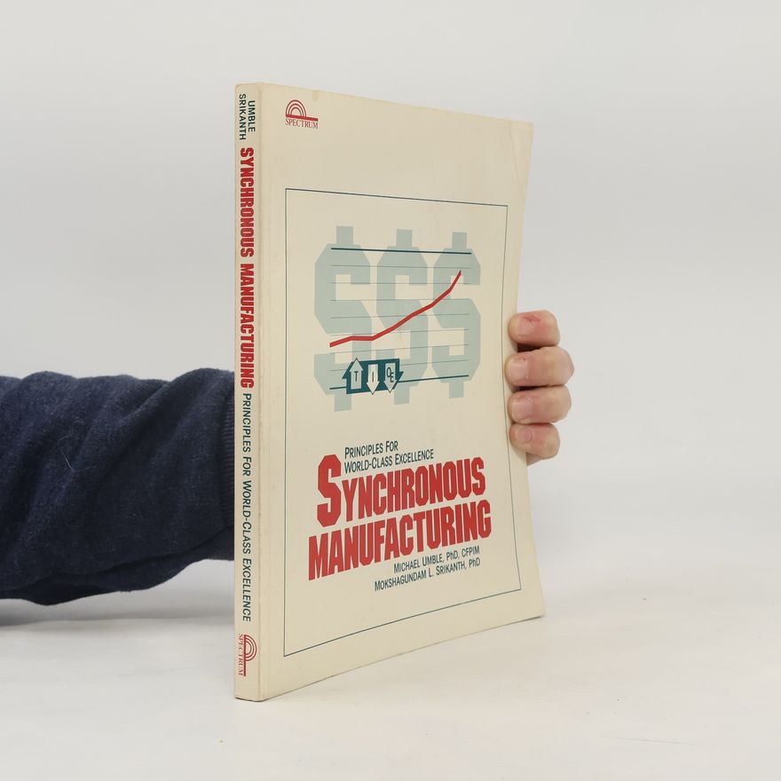 M. Michael Umble Apics South-Western Series in Production and Operations Management: Synchronous Manufacturing