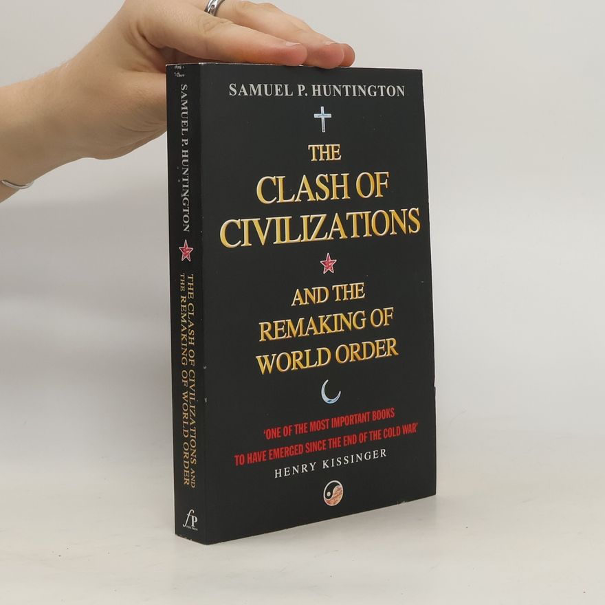 Samuel Phillips Huntington Clash Of Civilizations