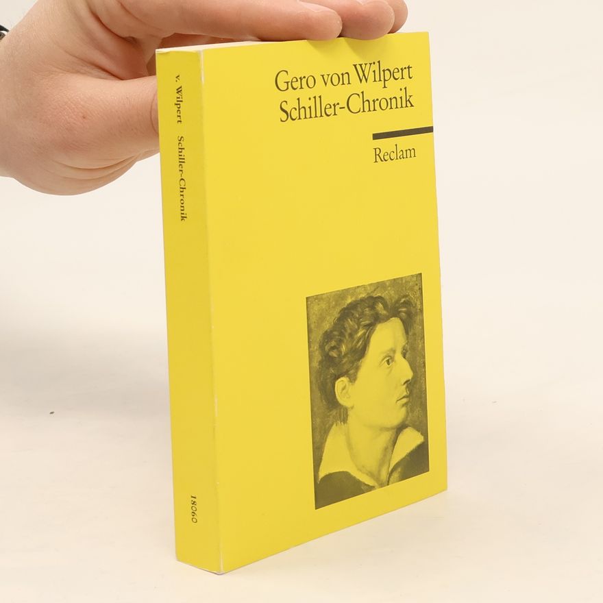 Gero von Wilpert Schiller-Chronik