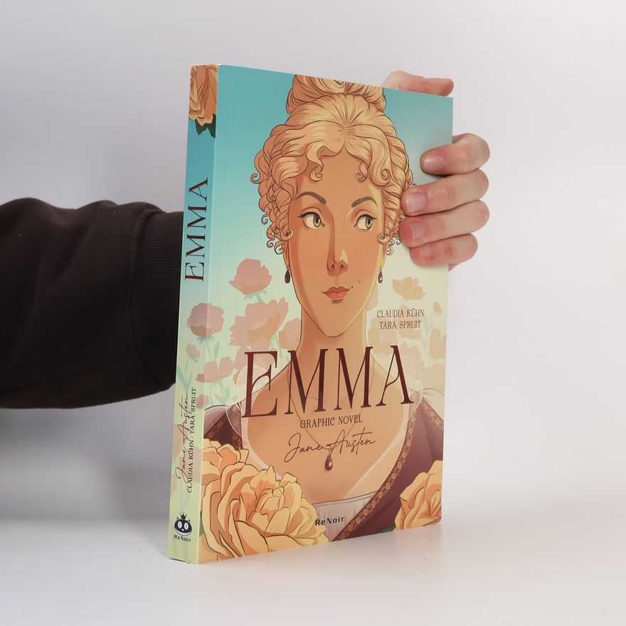 Tara Spruit Emma. Graphic novel. Dal romanzo di Jane Austin