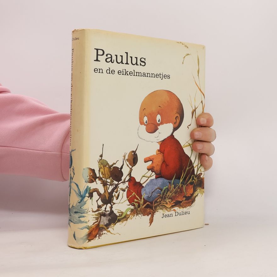Jean Dulieu Paulus en de eikelmannetjes