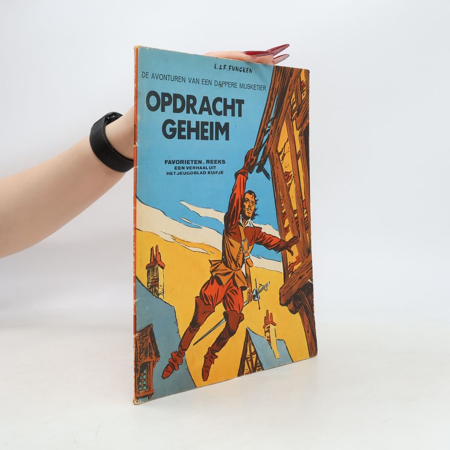 Fred Funcken De avonturen van een dappere musketier