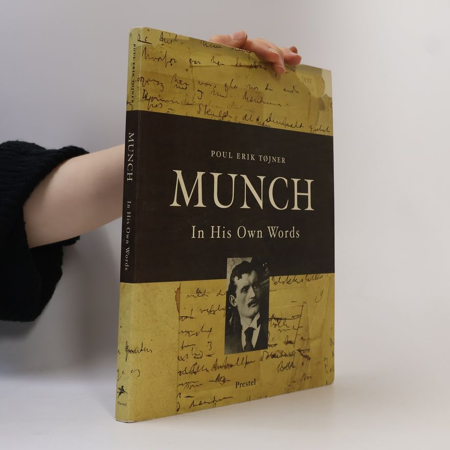 Edvard Munch Munch in his own words
