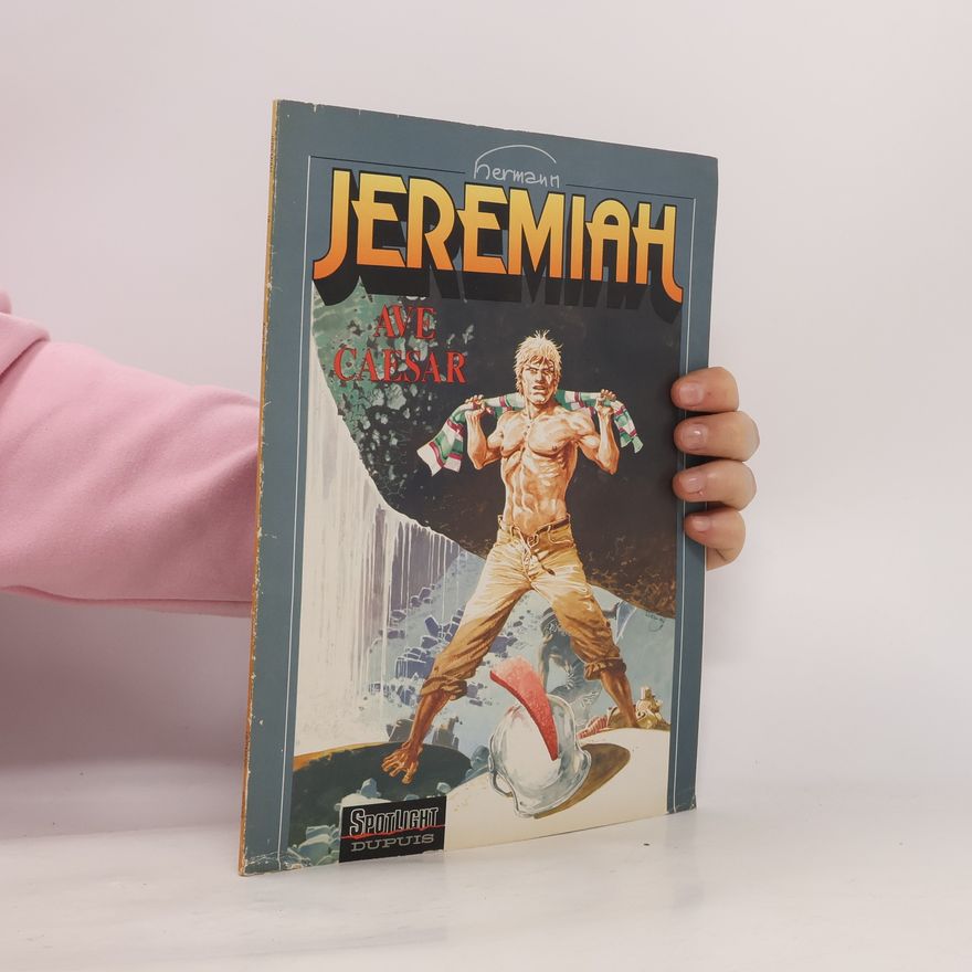 Hermann Huppen Jeremiah - 18: Ave Caesar