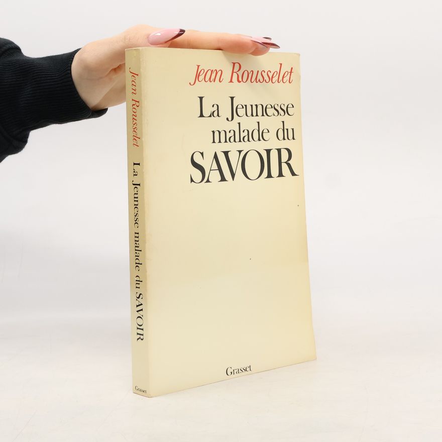Jean Rousselet La jeunesse malade du savoir