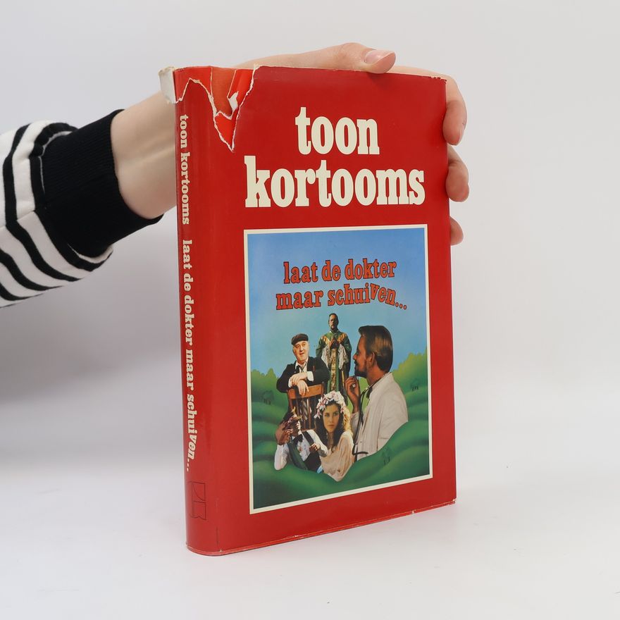 Toon Kortooms Laat de dokter maar schuiven
