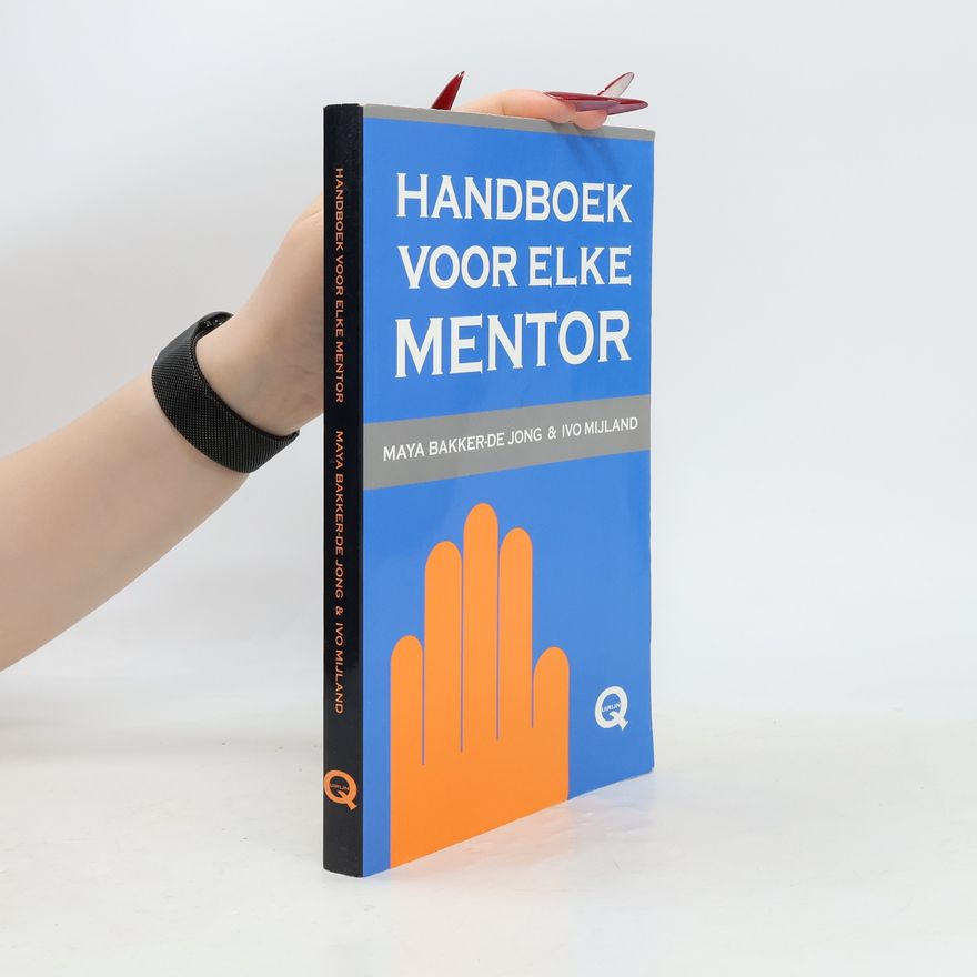 Ivo Mijland Handboek voor elke mentor - 16. druk
