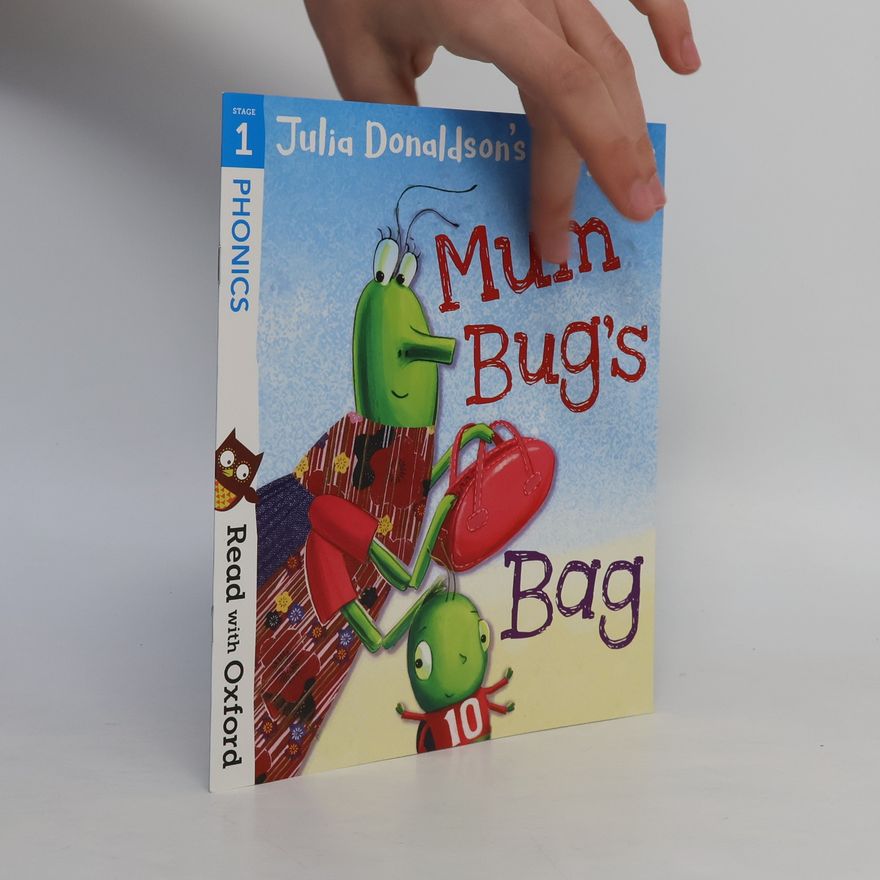 Julia Donaldson Read with Oxford Stage 1. Julia Donaldson's Songbirds. Mum Bug's Bag
