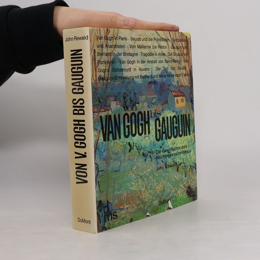 John Rewald Von van Gogh bis Gauguin