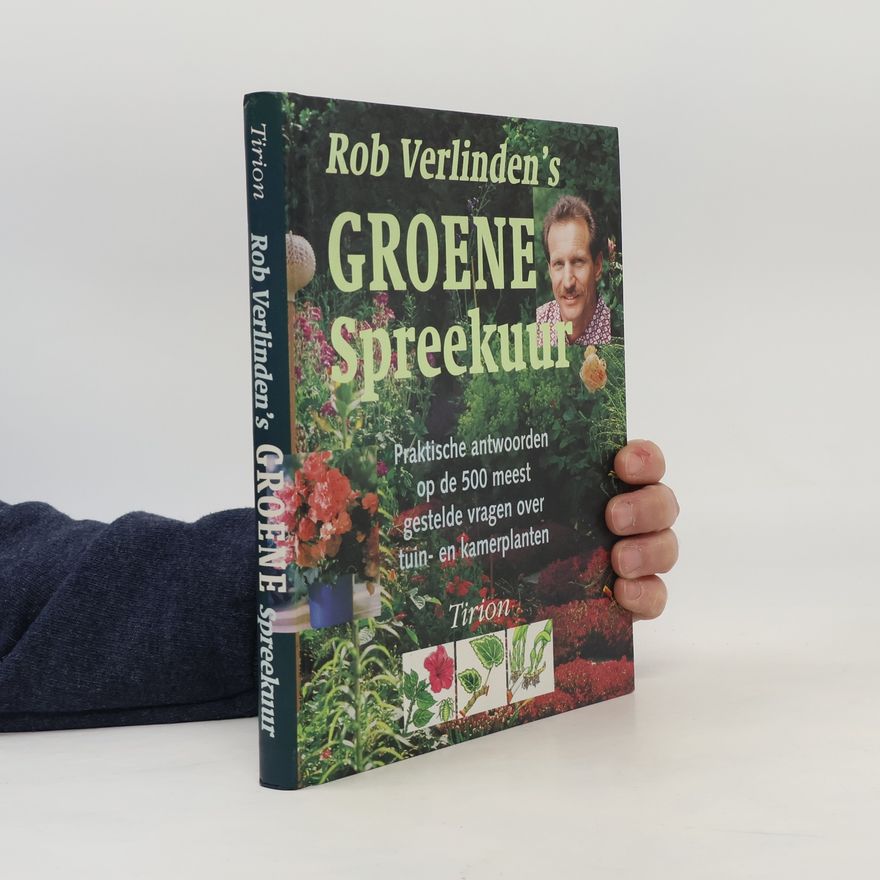 Rob Verlinden Rob Verlinden's groene spreekuur