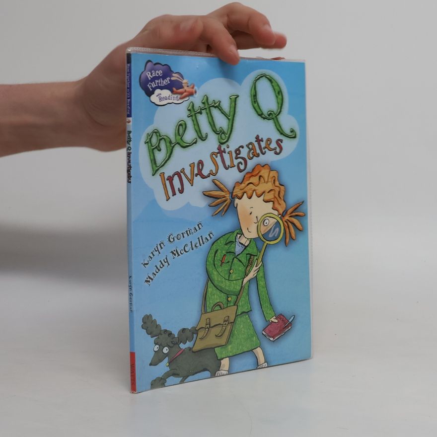 Maddy Mcclellan Race Further with Reading: Betty Q Investigates