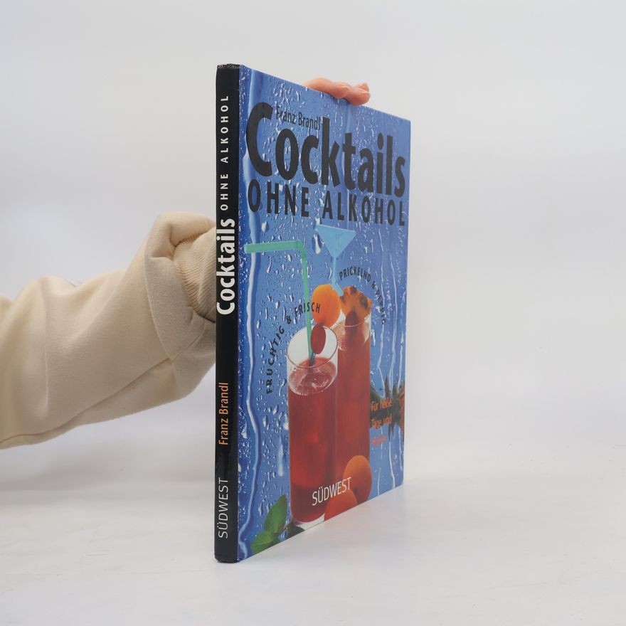 Franz Brandl Cocktails ohne Alkohol