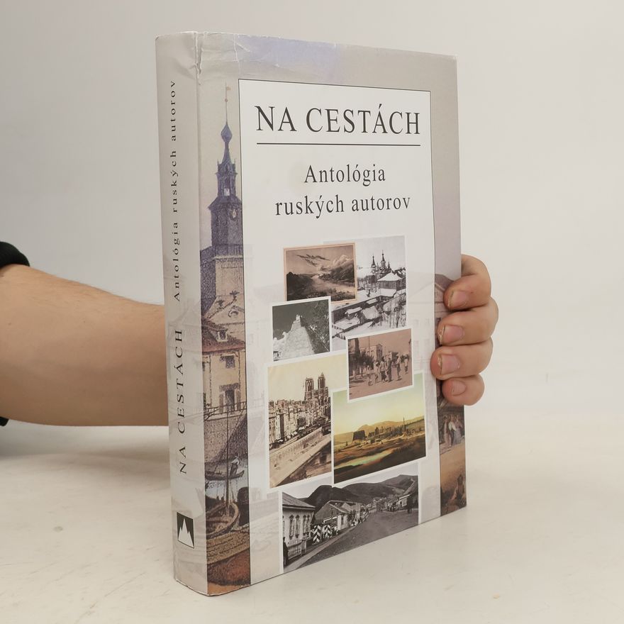 Jan Vladislav Na cestách: Antológia ruských autorov