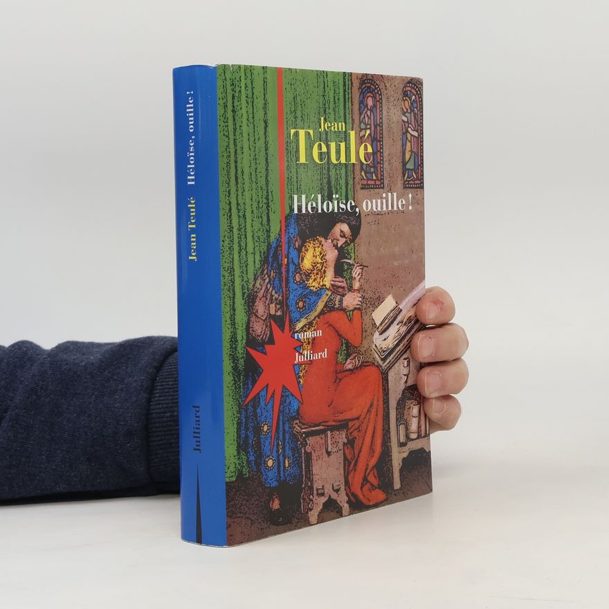 Jean Teulé Héloïse, ouille !