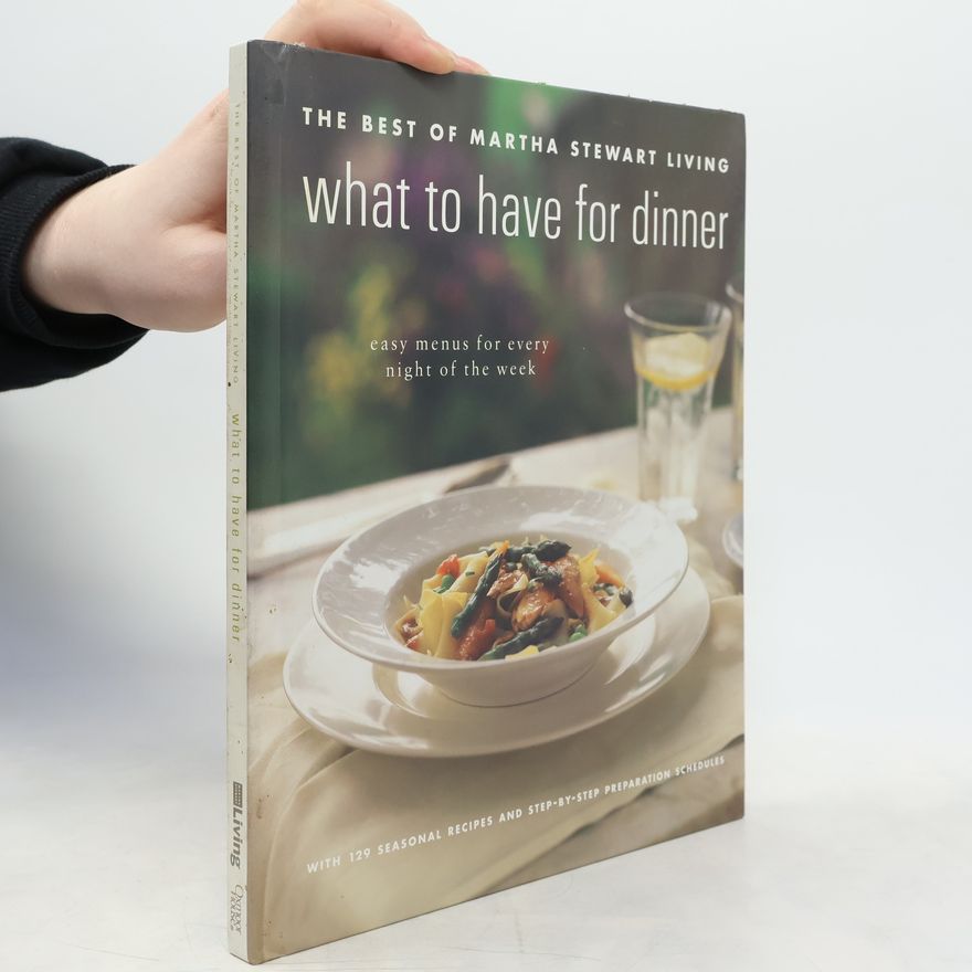 Martha Stewart What to Have for Dinner