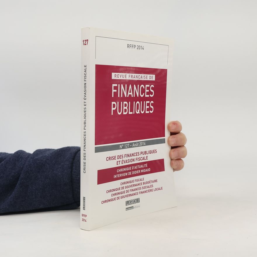 Didier Migaud Revue Française de Finances Publiques - 127: Crise des finances publiques et évasion fiscale