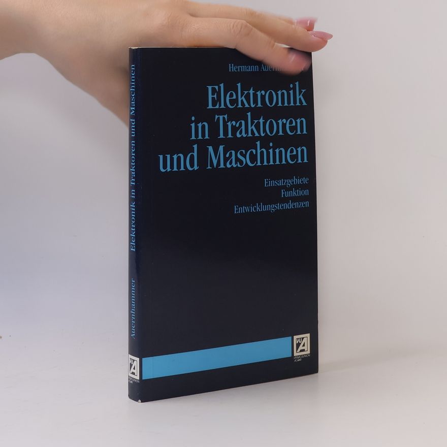 Hermann Auernhammer Elektronik in Traktoren und Maschinen