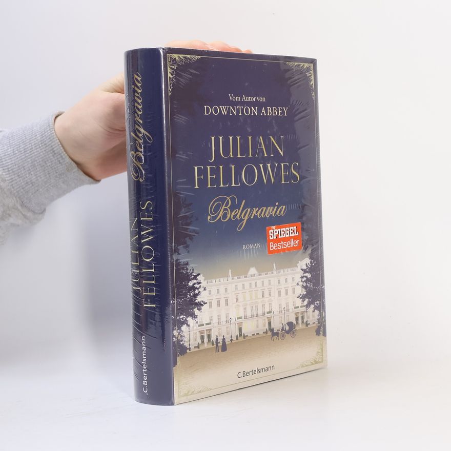 Julian Fellowes Belgravia