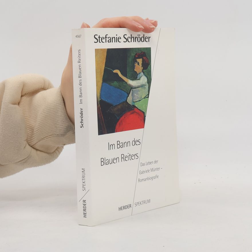 Stefanie Schröder  Im Bann des Blauen Reiters