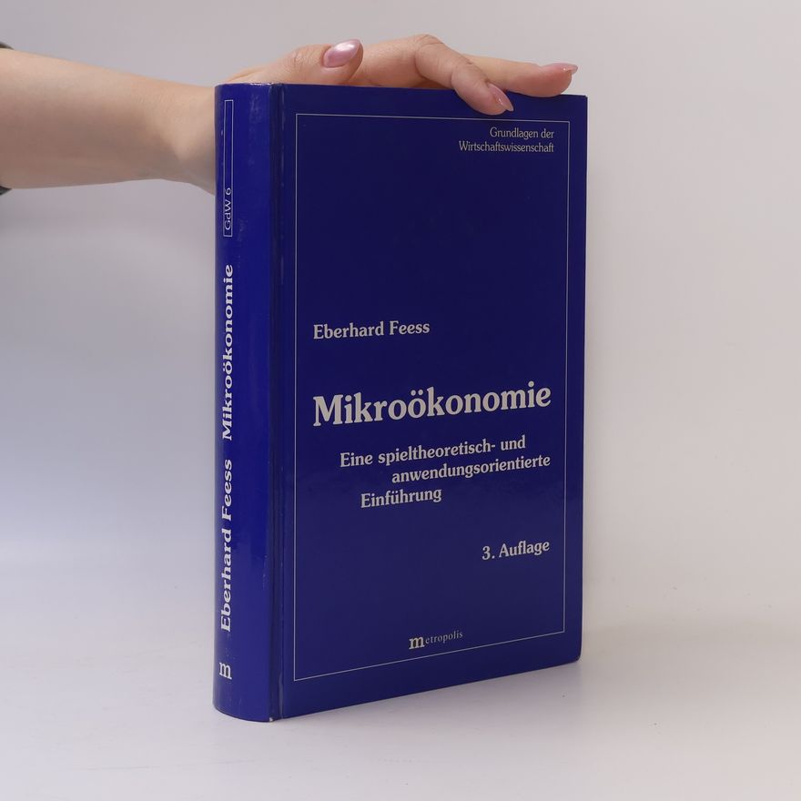 Eberhard Feess Mikroökonomie