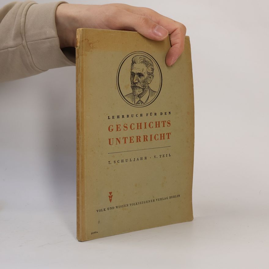 Kolektiv autorů Lehrbuch für den Geschichts Unterricht: 7. Schuljahr. V. Teil