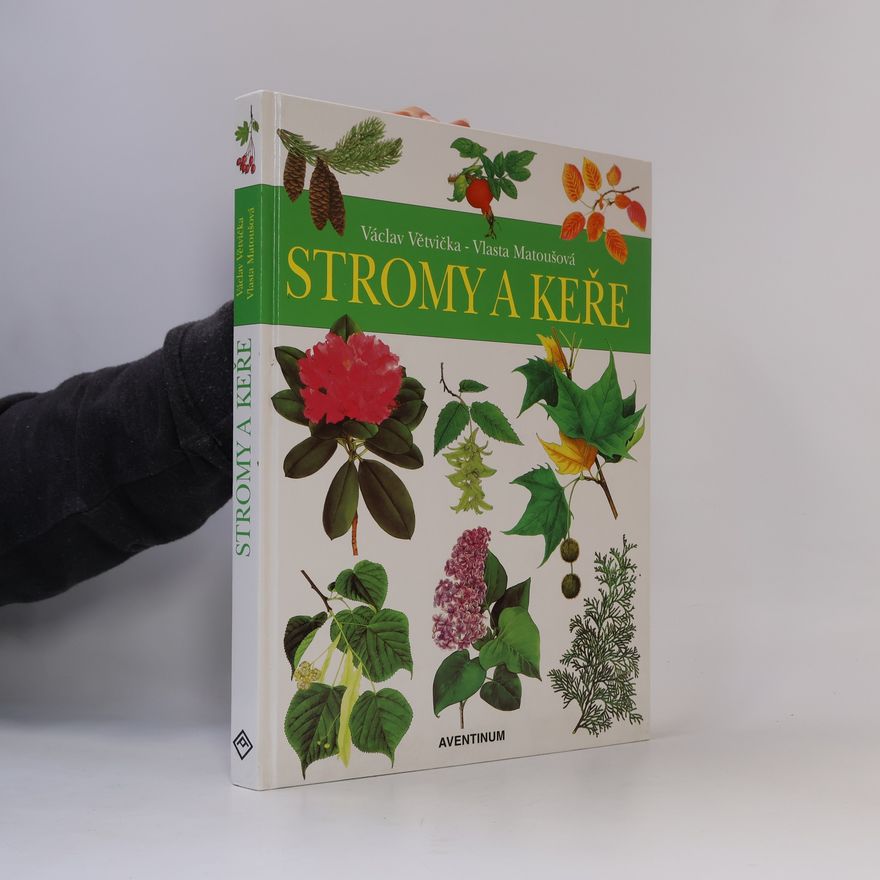 Václav Větvička Stromy a keře