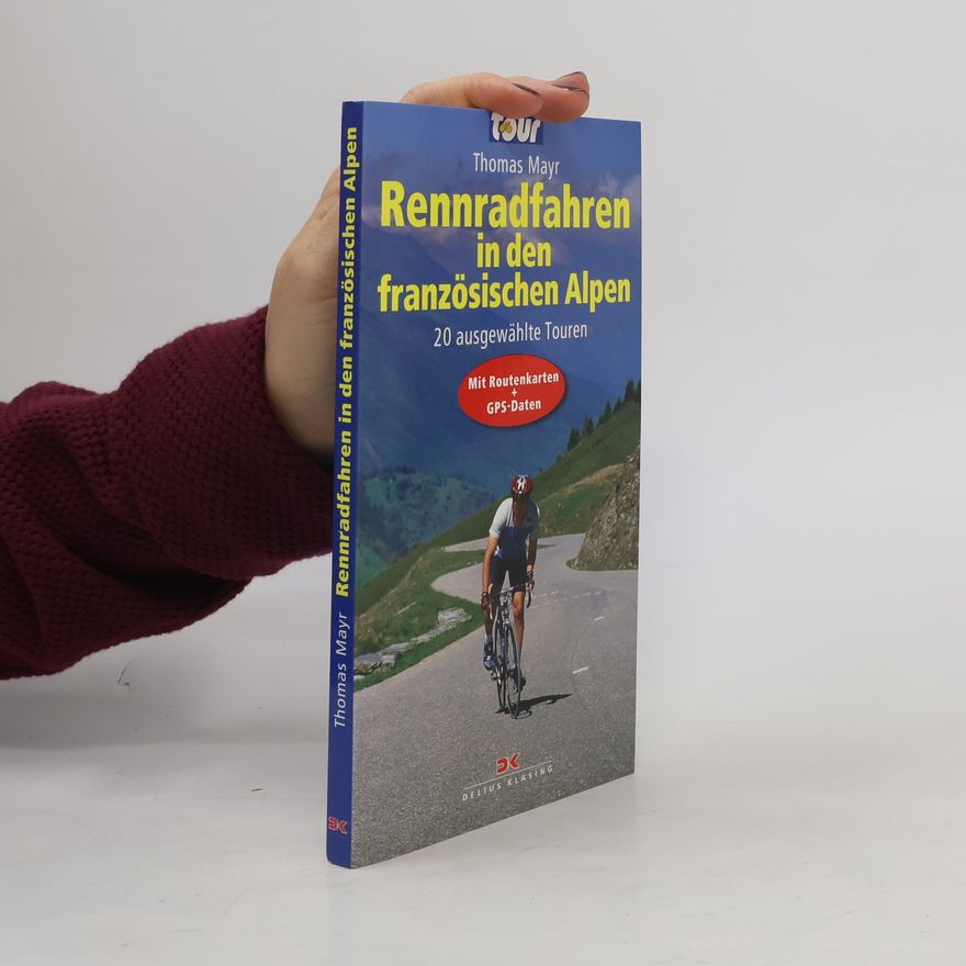 Thomas Mayr Rennradfahren in den französischen Alpen