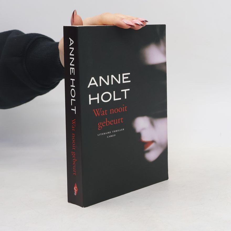 Anne Holt Wat nooit gebeurt