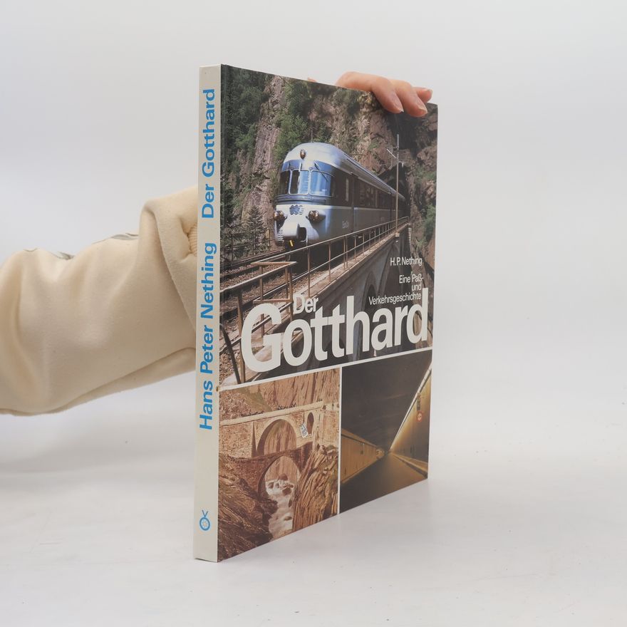 Hans Peter Nething Der Gotthard