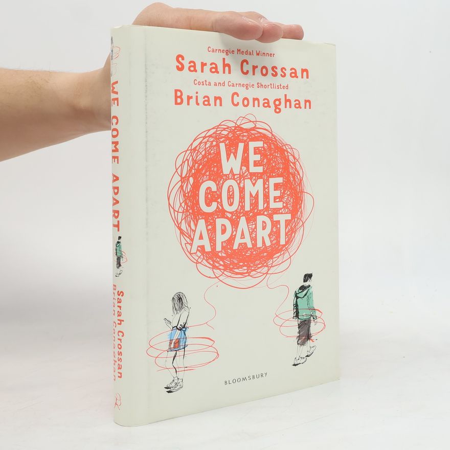 Sarah Crossan We Come Apart