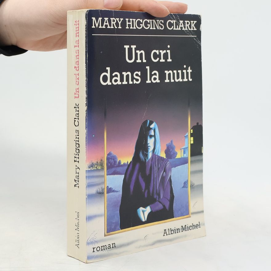 Mary Higgins Clark Un cri dans la nuit