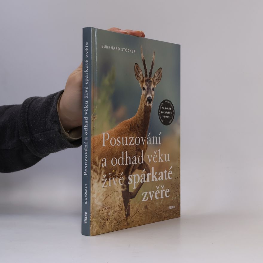 Burkhard Stöcker Posuzování a odhad věku živé spárkaté zvěře
