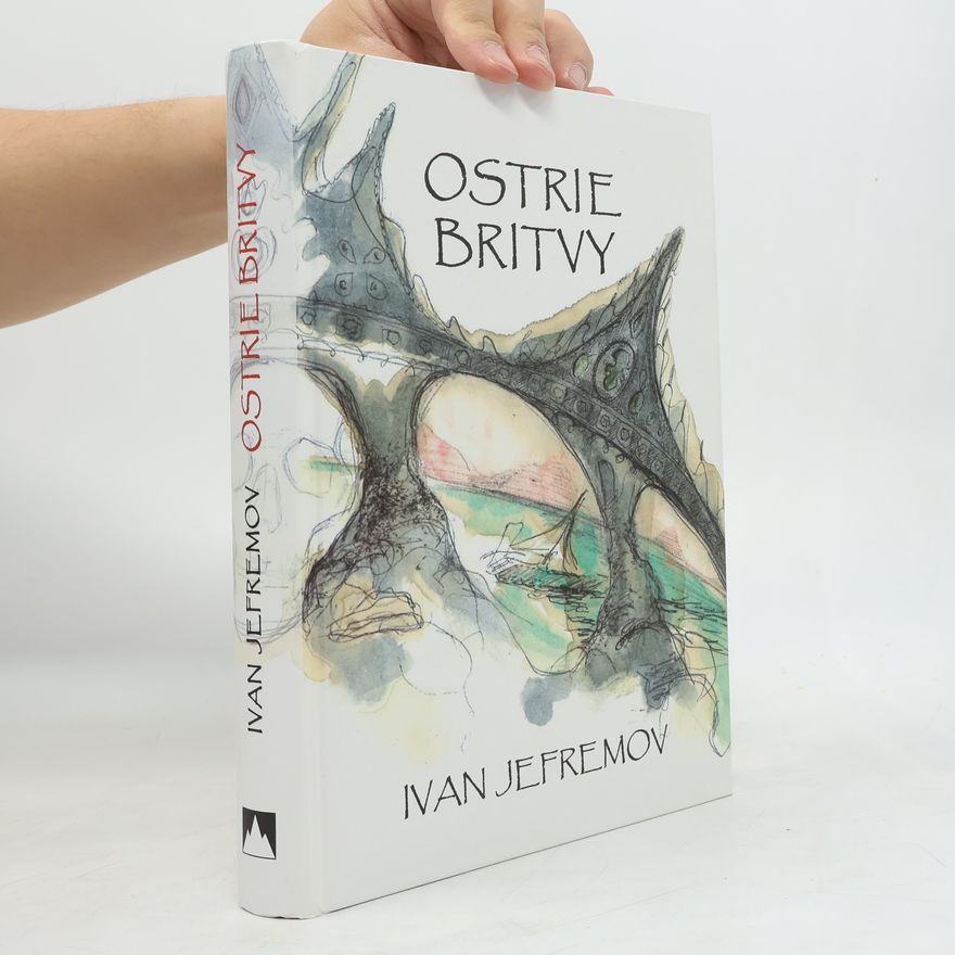 Iwan Antonowitsch Jefremow Ostrie britvy